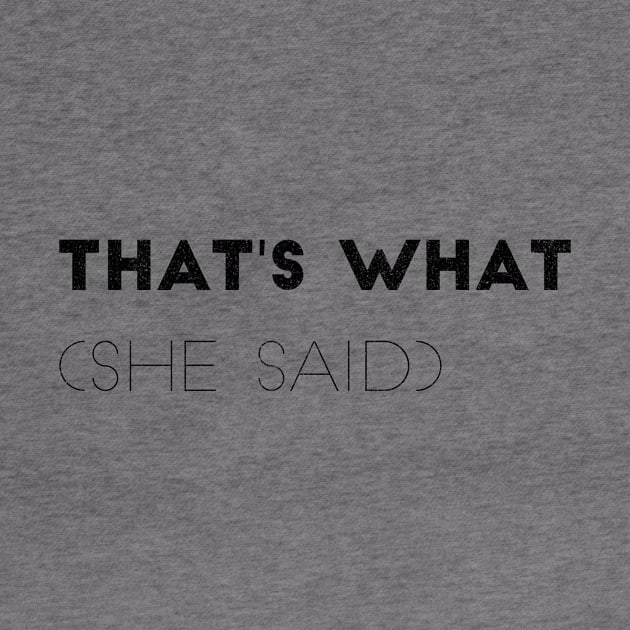 Thats What (she said) by PersianFMts